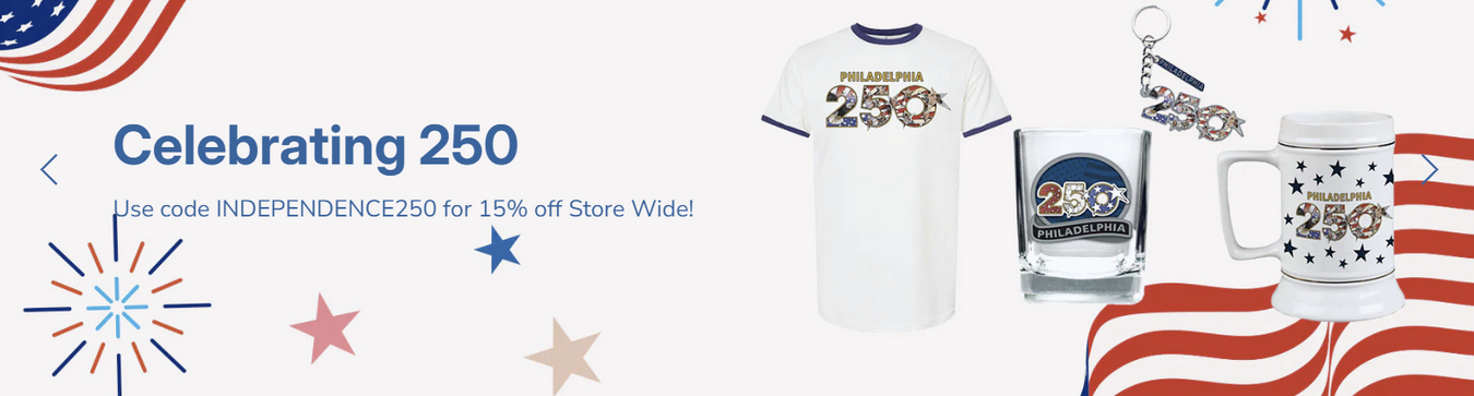 Celebrating 250 sale banner with code INDEPENDENCE250 for 15% off; features patriotic-themed Philadelphia 250 t-shirt, mug, glass, keychain, and festive stars and stripes decorations.