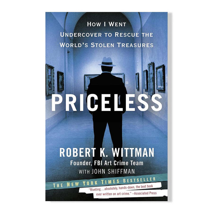 Priceless: How I Went Undercover to Rescue the World's Stolen Treasures