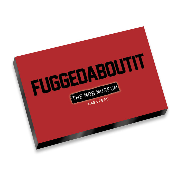 The Mob Museum Fuggedaboutit Magnet