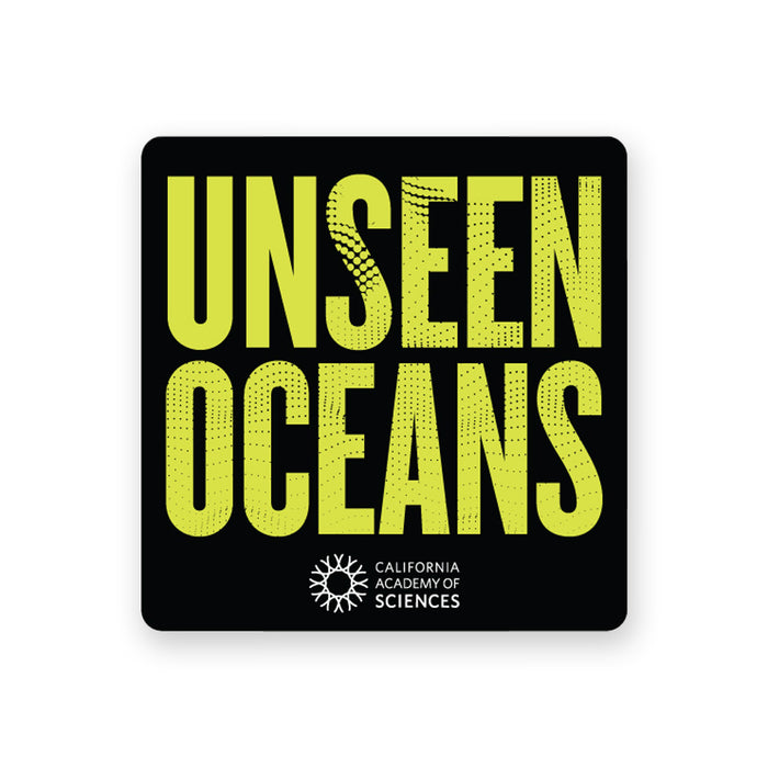 California Academy of Sciences Unseen Oceans Magnet