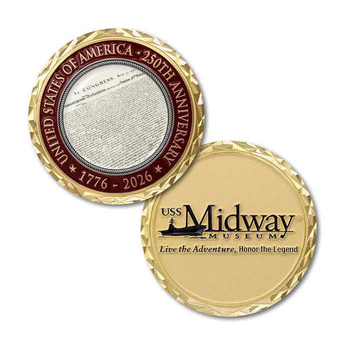 The USS Midway Museum 250 Years Coin features two sides: one displays the text of the Declaration of Independence along with “UNITED STATES OF AMERICA - 250TH ANNIVERSARY 1776-2026,” while the other side honors naval history with the inscription “USS Midway Museum,” celebrating the legendary aircraft carrier.