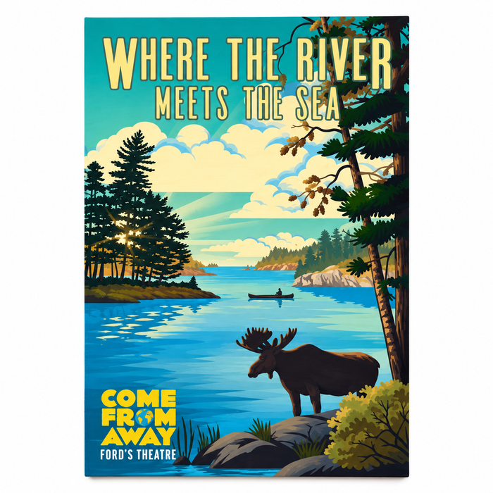A Ford’s Theatre Come from Away Where the River Meets Post Card featuring a moose on a rocky shore overlooking a lake with a person in a canoe, displaying the text Where the River Meets the Sea and Come from Away.