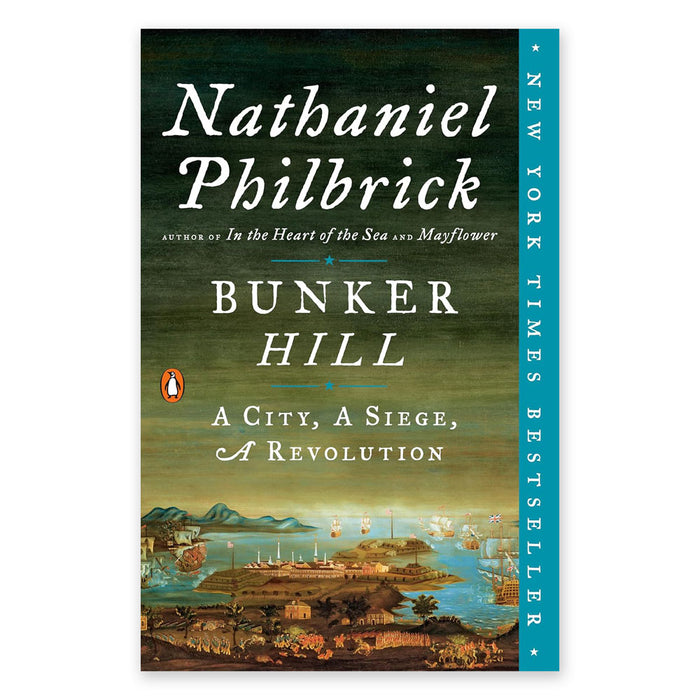 Bunker Hill: A City, A Siege, A Revolution (The American Revolution Series)
