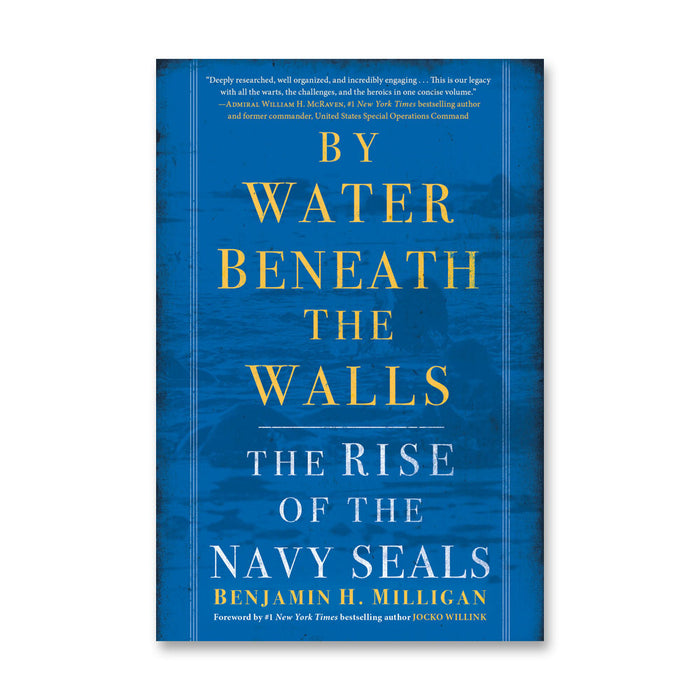 Book cover for By Water Beneath the Walls, showcasing bold yellow and white text set against a blue background with a subtle water-inspired texture, evocatively reflecting the essence of Navy SEALs and their pivotal role in American special operations and military history.