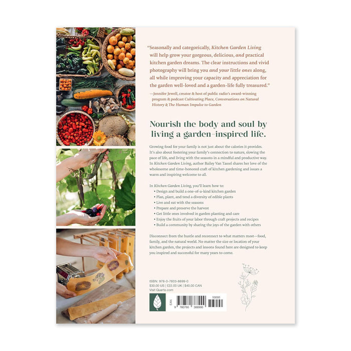 Kitchen Garden Living: Seasonal Growing and Eating from a Beautiful, Bountiful Food Garden