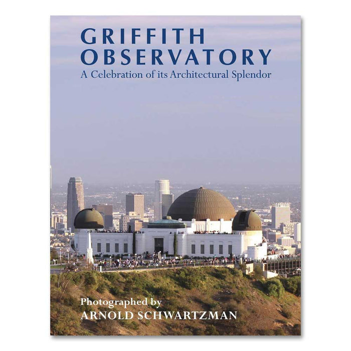 Griffith Observatory¬Æ: A Celebration of Its Architectural Splendor