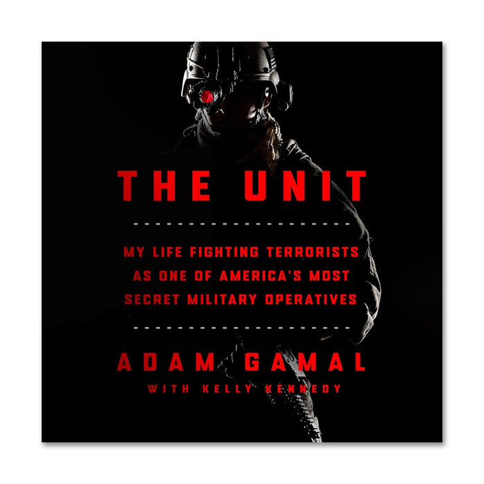 The Unit: My Life Fighting Terrorists