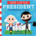 This Little President Book