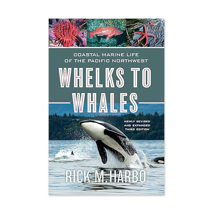 Whelks to Whales: Coastal Marine Life of the Pacific Northwest