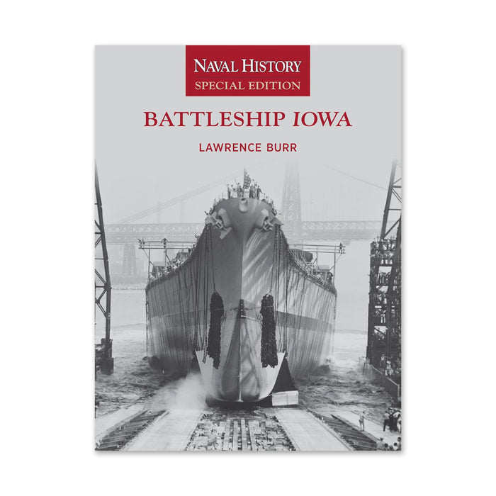 Battleship Iowa: Naval History Special Edition