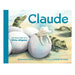The cover of Claude: The True Story of a White Alligator (Board Book) features three green alligators and one white alligator hatching from eggs, with the title and author names displayed at the top and bottom.