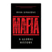 Book cover for Mafia: A Global History. The title “MAFIA” appears in bold red letters filled with black-and-white photographs, set against a stark black background to reflect the clandestine world of organized crime. At the top, a review quote underscores the book’s incisive exploration of mafia history and its influence on the global economy.