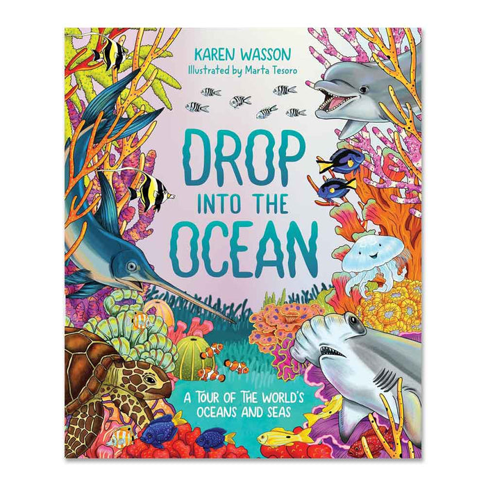 Drop Into the Ocean: A Tour of the World's Oceans and Seas