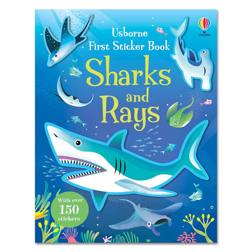 Cover of First Sticker Book Sharks and Rays: An Exciting Sticker Activity Book, with illustrated sharks, rays, and sea creatures underwater. Includes over 150 stickers for kids to enjoy.