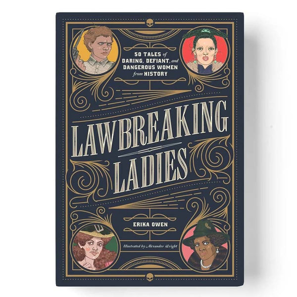 Lawbreaking Ladies