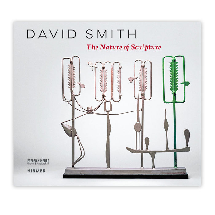 David Smith: The Nature of Sculpture