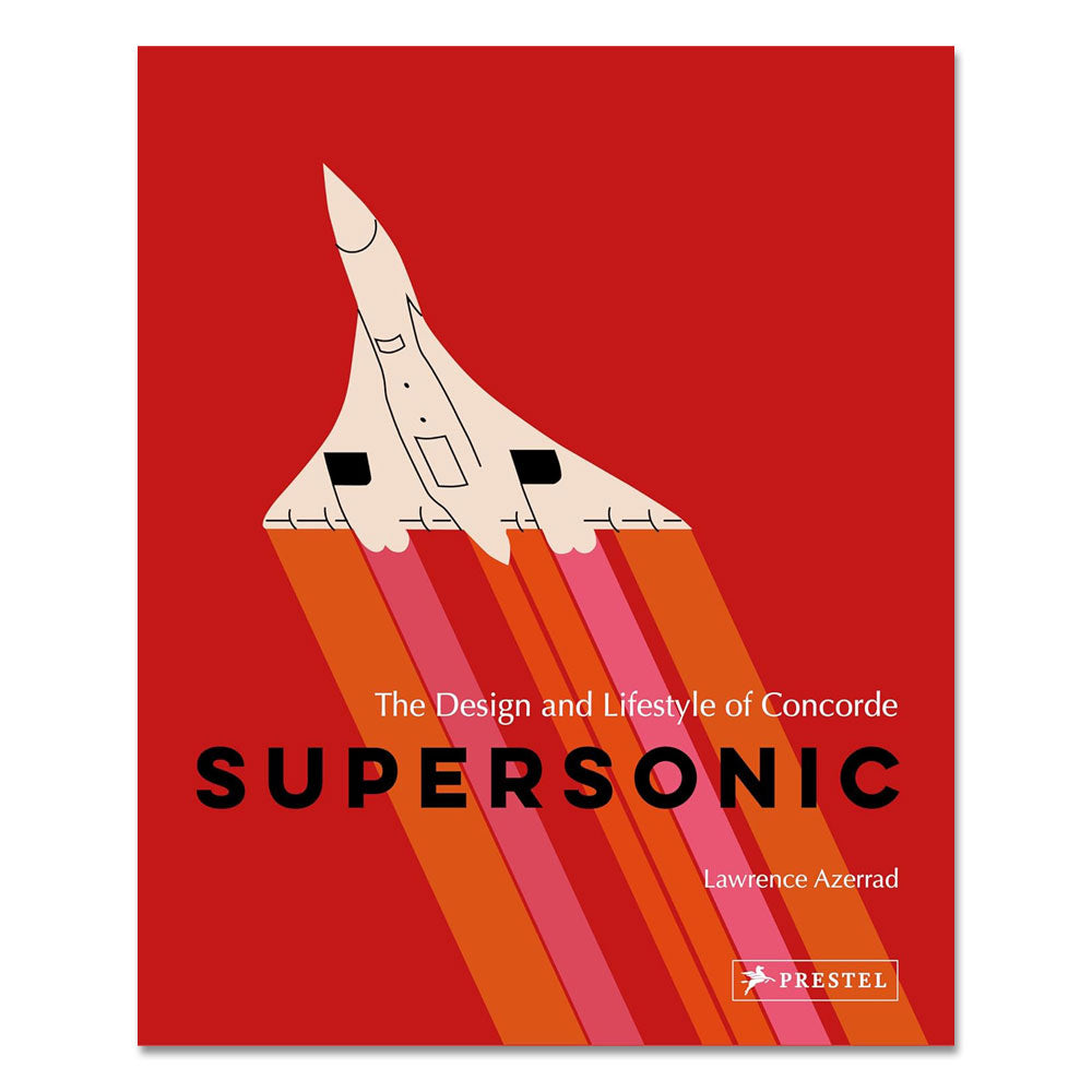 Supersonic: The Design and Lifestyle of Concorde — Muze Merch