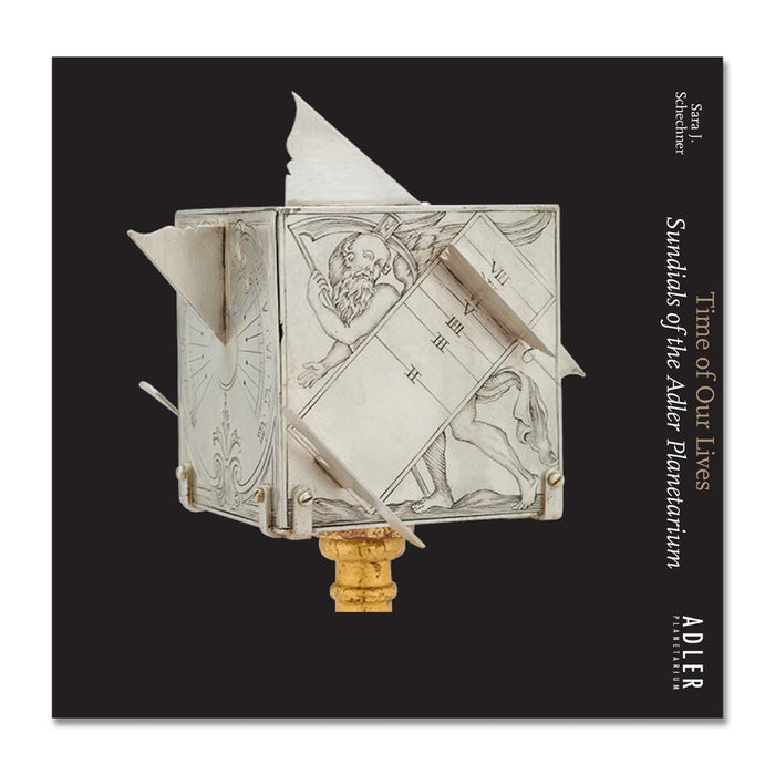 Time of Our Lives: Sundials of the Adler Planetarium