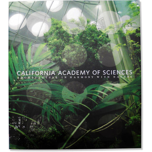 California Academy of Sciences Book: Architecture in Harmony with Nature