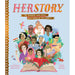 Herstory- 50 Women and Girls Who Shook Up the World