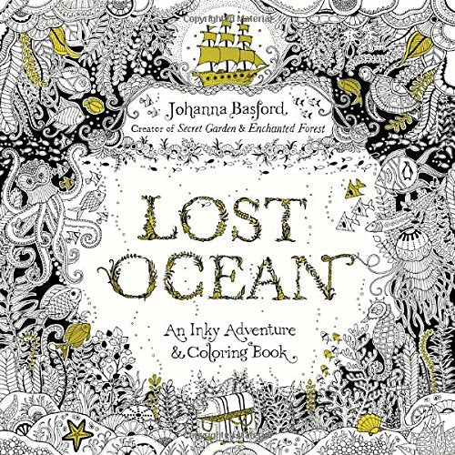 Lost Ocean: An Inky Adventure and Coloring Book For Adults