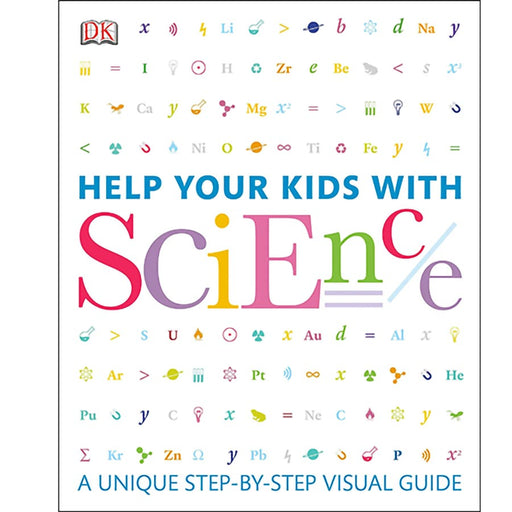 Help Your Kids with Science: A Unique Step-by-Step Visual Guide Book