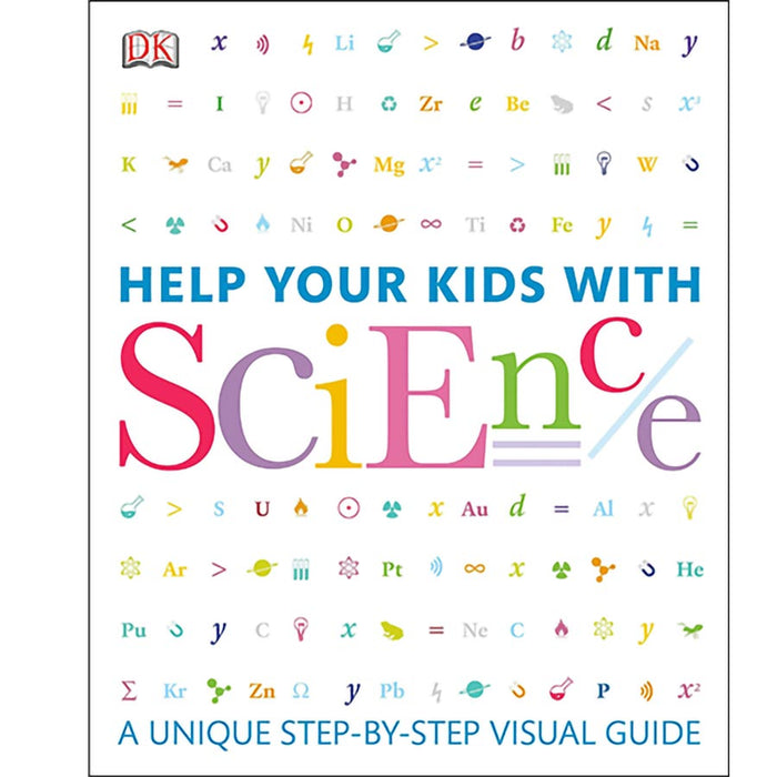 Help Your Kids with Science: A Unique Step-by-Step Visual Guide Book